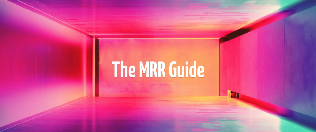 The MRR Guide for 2021